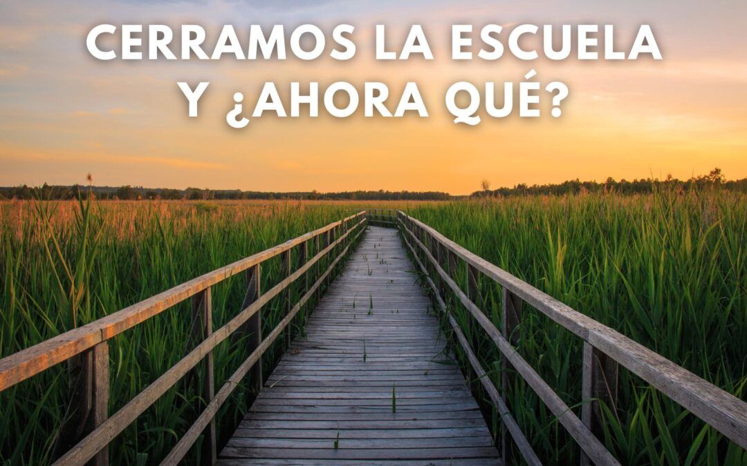 95 · Cerramos la Escuela y ¿Ahora qué?